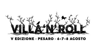 VILLA'n'ROLL - V edizione, Pesaro 6-7-8 agosto [Teaser HD]