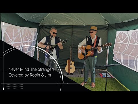 Never Mind The Strangers