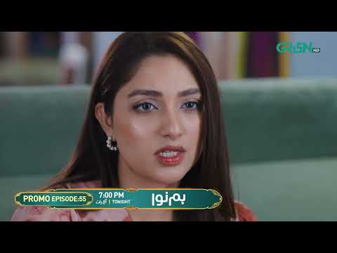 Humnava Episode 55 Promo | Tonight 7:00 PM | Only On Green TV Entertainment