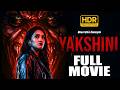 Yakshini The Villa Full Movie HDR Bharrathaneynenu Thriller Film 2026