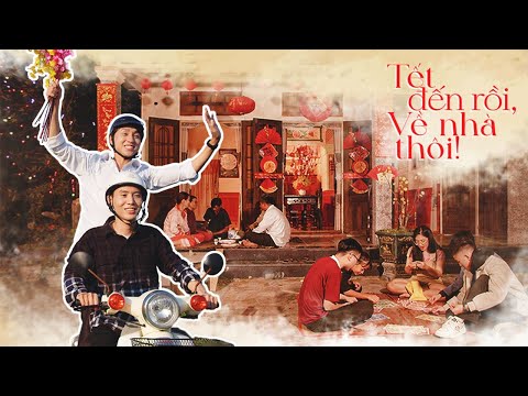 Tết đến rồi, về nhà thôi - Daa Major