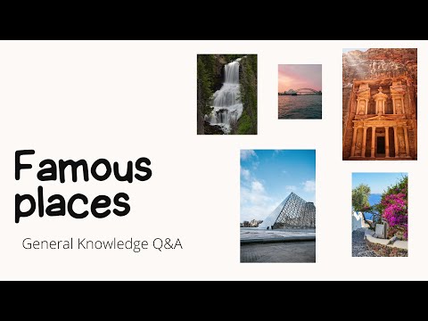 Identify Famous Places | GK on famous places | wonders of the world