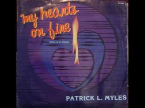 Patrick L Miles-my hearts on fire