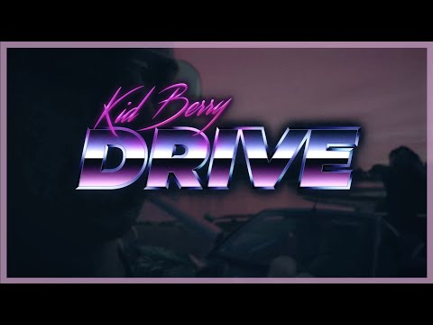 KID BERRY _ DRIVE