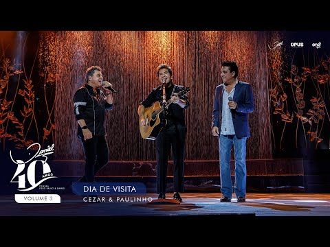 Daniel Oficial - Dia de Visita - Ao Vivo - Daniel, Cezar & Paulinho | DVD Daniel 40 Anos