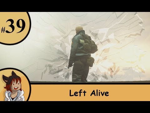 Left Alive Ep.39 - The real me is right here (finale) - Strife Plays