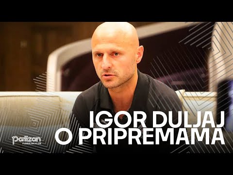 Igor Duljaj o pripremama