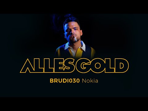 Brudi030 - Nokia [Alles Gold Session]