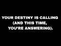 The Destiny That S Been Circling You Is Coming Back Around Watch This When You Re Truly Ready