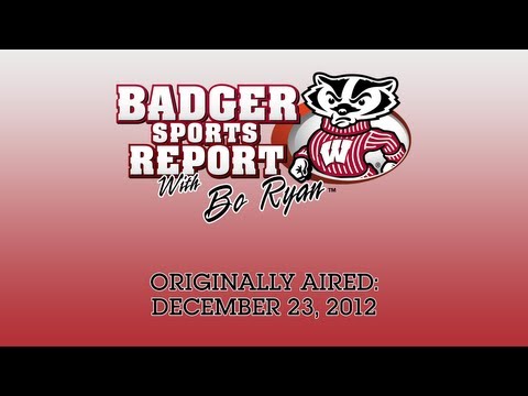 Badger Sports Report with Bo Ryan - December 23, 2012