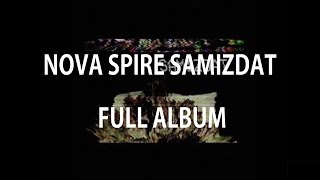 Nova Spire - Samizdat (Full Album) [Techno]