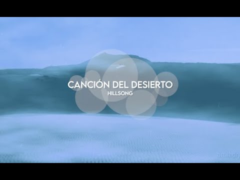 Canción del Desierto - Hillsong (cover voces) Lyrics/Letras Español