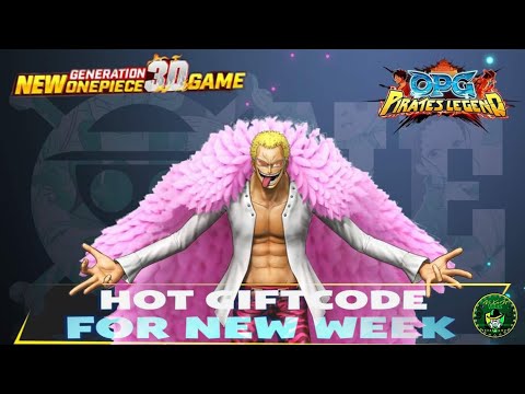 OPG: Pirates Legend Mobile - New Weekly Gift Code 🎁 One piece New Generation 3D Game 🔥 Android/iOS