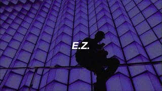 blackbear - e.z. (feat. Machine Gun Kelly) / Lyrics