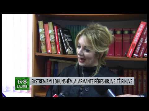 EKSTREMIZMI I DHUNSHËM ,ALARMANTE PËRFSHIRJA E  TË RINJVE