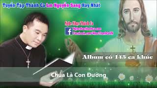 Download lagu Thánh Ca Nguyễn Sang 145 Bài Hát Thánh Ca Hay Nhất Lm Nguyễn Sang mp3 Download lagu Thánh Ca Nguyễn Sang 145 Bài Hát Thánh Ca Hay Nhất Lm Nguyễn Sang mp3
