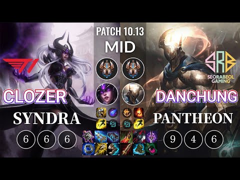 T1 Clozer Syndra vs SRB Danchung Pantheon Mid - KR Patch 10.13