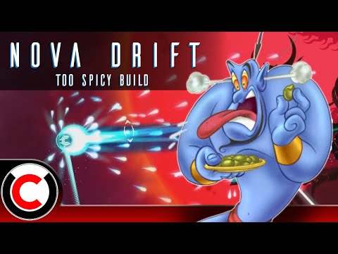 Sometimes A Build Becomes TOO SPICY! - Too Spicy Build - Nova Drift