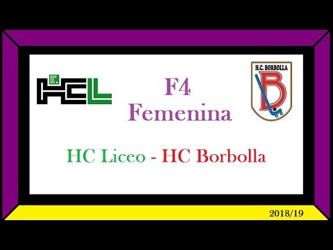 20190526. HC Liceo - HC Borbolla. F4