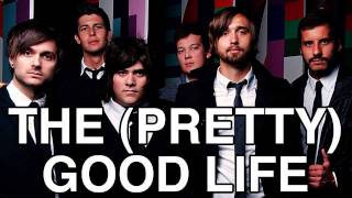 Select Start - "The (Pretty) Good Life" new song