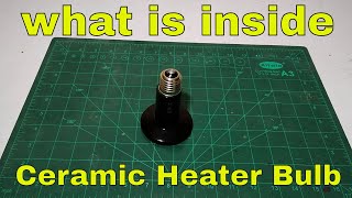 What is inside the ceramic heater bulb