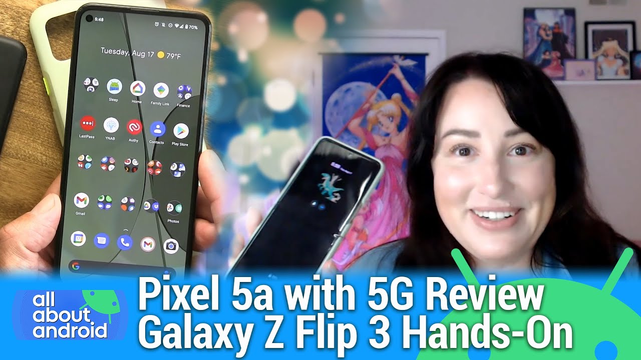 Fellowship of the Droids - Pixel 5a with 5G review, Galaxy Z Flip 3 hands-on, Android 12 Beta 4