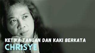 CHRISYE - Ketika Tangan dan Kaki Berkata - ( Lirik ) #TaufikIsmail HQ Audio