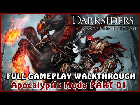 Darksiders Warmastered Edition (Apocalyptic) - Full Gameplay Walkthrough Part 01 (No Commentary)
