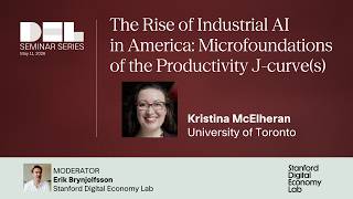 Kristina McElheran | The Rise of Industrial AI in America