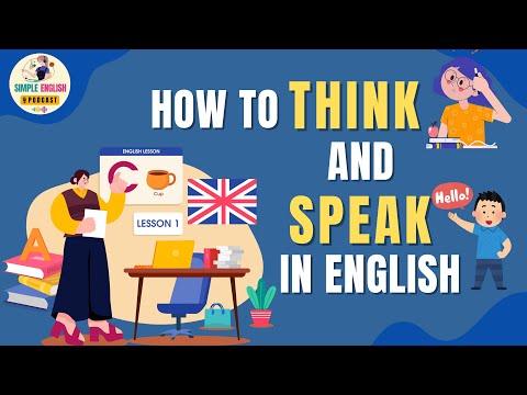 【聽Podcast學英文】如何輕鬆用英語思考和說話？ (English Podcast | How To Think and Speak In English Easily | Learn English Podcast)