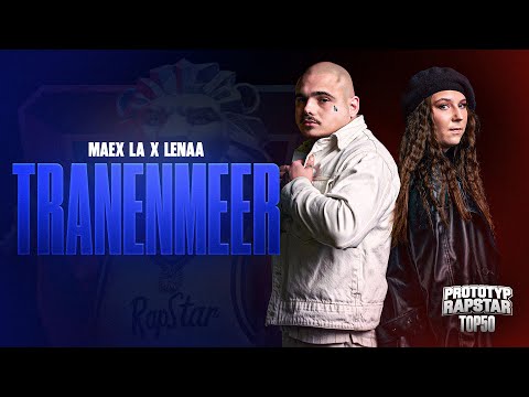 MAEX LA x LENAA - TRÄNENMEER I Prototyp Rapstar Highlights #Folge14