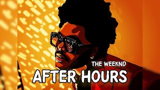 After Hours [ Lyrics ] - The Weeknd