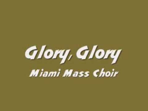 Miami Mass Choir - Glory, Glory