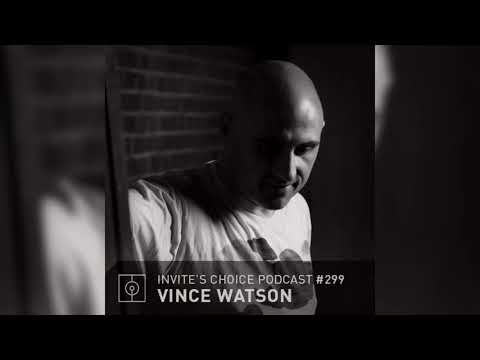 Invite's Choice Podcast 299 - Vince Watson