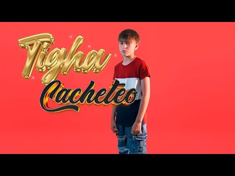 TIGHA - CACHETEO 