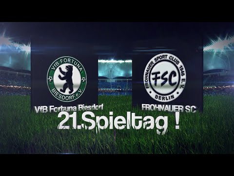 [21.Spieltag/Berlin-Liga] VFB FORTUNA BIESDORF – FROHNAUER SC