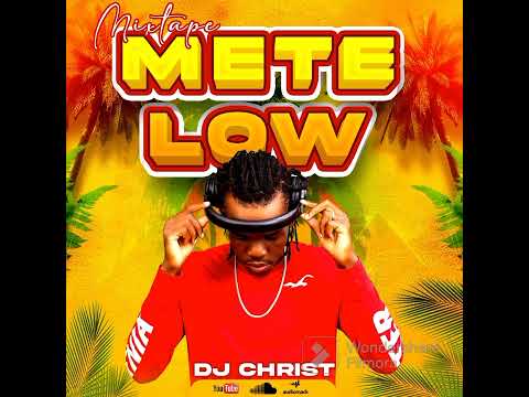 MIXTAPE METE LOW DJ CHRIST