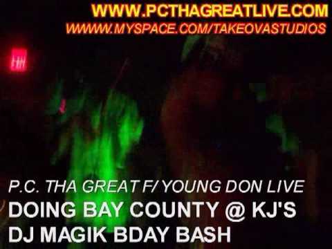 P.C. THA GREAT LIVE AUG 29TH 2009 AT DJ MAGIK B DAY BASH PREFARMING BAY COUNTY AT KJ'S