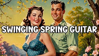 Vintage Swing Guitar | Upbeat Spring Jazz & Romantic Ambiance