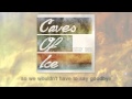 Caves of Ice [With Lyrics] By Destery Smith 