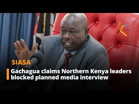 Gachagua Claims Northern Kenya Leaders Blocked Planned Media Interview