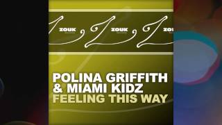 Miami Kidz feat. Polina Griffith - Feeling This Way