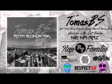 TomasBS   - Nie na raz feat  Kriso, Wacar, Grzechu, Łerzot, Emareol, Versus, Broda s c  Cut Haloon)