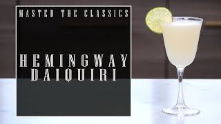Master The Classics: Hemingway Daiquiri
