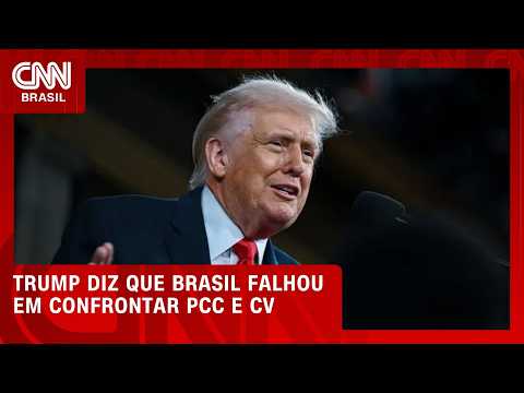 Trump critica governo brasileiro: “Falhou ao confrontar PCC e CV” | CNN 360°
