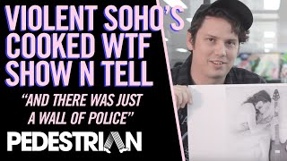 VIOLENT SOHO'S 'WTF SHOW & TELL'