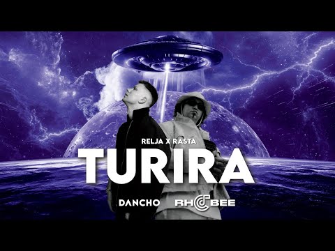 Relja x Rasta - Turira (Dancho x Rhobee Mashup)