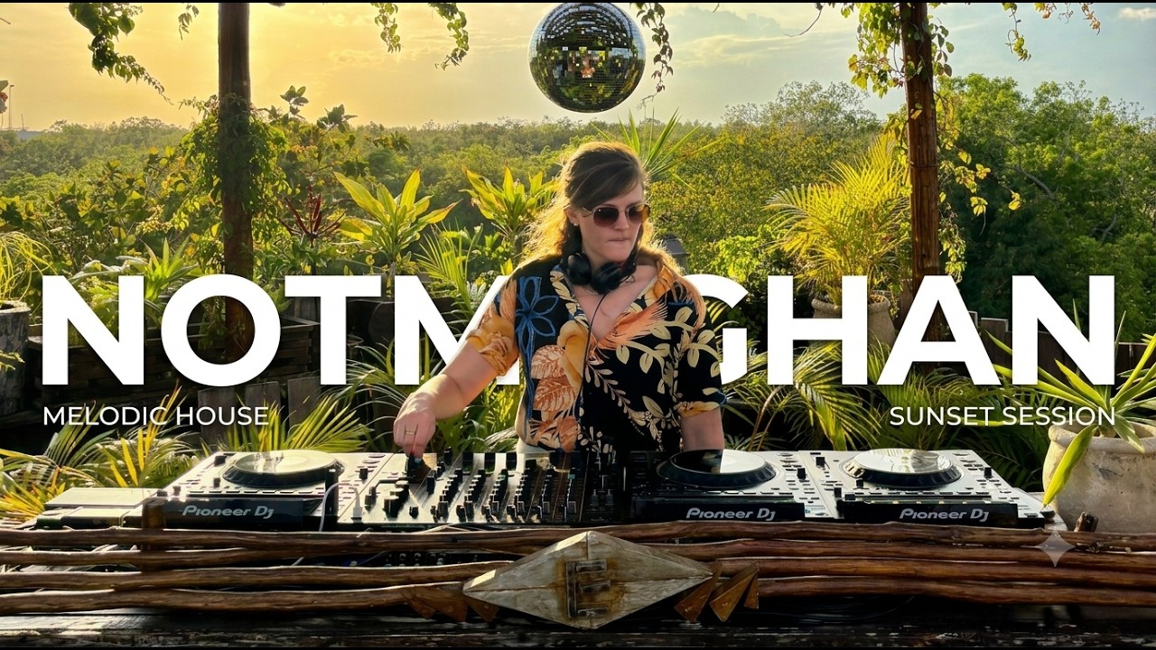 NotMeghan | Progressive and Melodic House Sunset DJ Mix 2026 | By @EPHIMERATulum