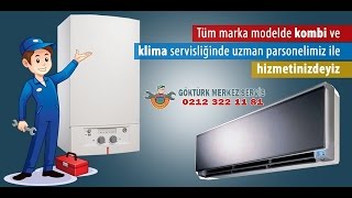 GÖKTÜRK KEMERBURGAZ KLİMA KOMBİ SERVİSİ TL 0212 322 11 81