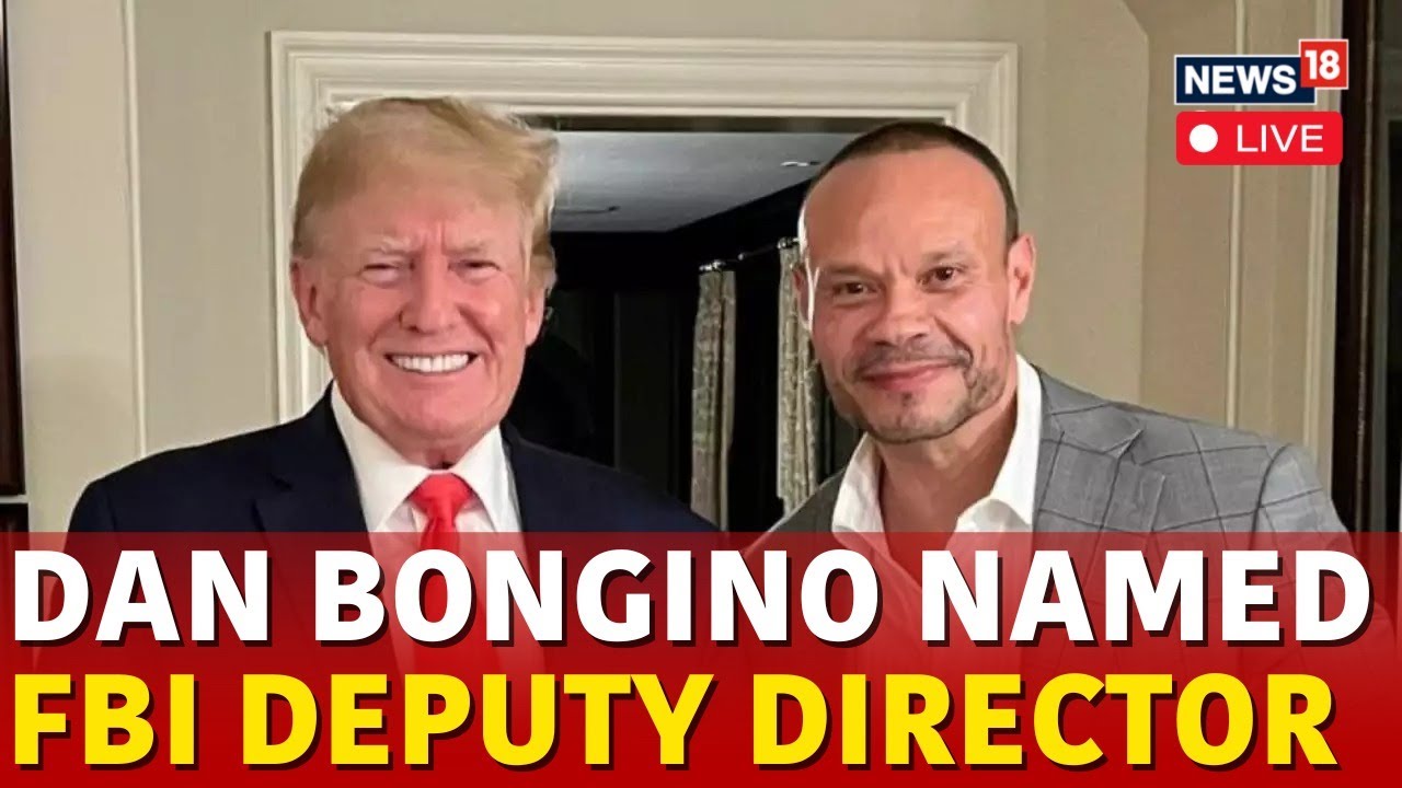 LIVE | Donald Trump Names Dan Bongino To Be FBI Deputy Director | Why Trump Chose Dan Bongino | N18G